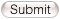 Submit (Save)